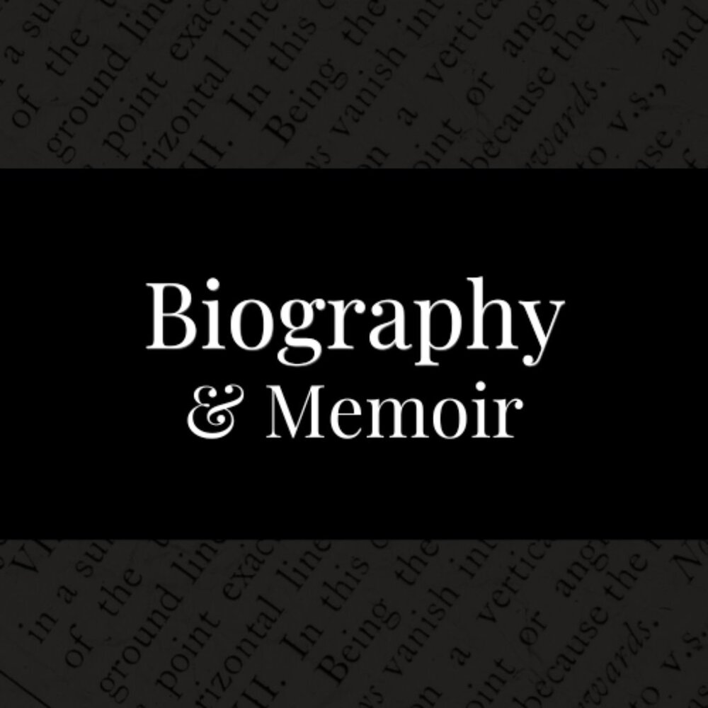 BIOGRAPHY & MEMOIR